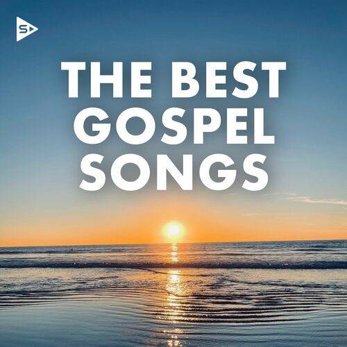 The Best Gospel Songs (2023)