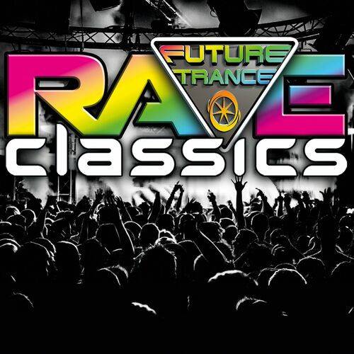 Future Trance - Rave Classics (2023)