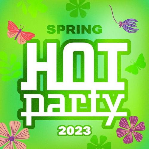 Hot Party Spring 2023 (2023) FLAC