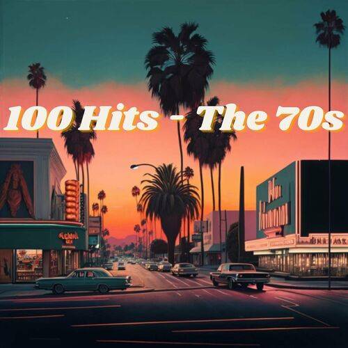 100 Hits - The 70s (2023) FLAC