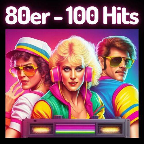 80er - 100 Hits (2023) FLAC