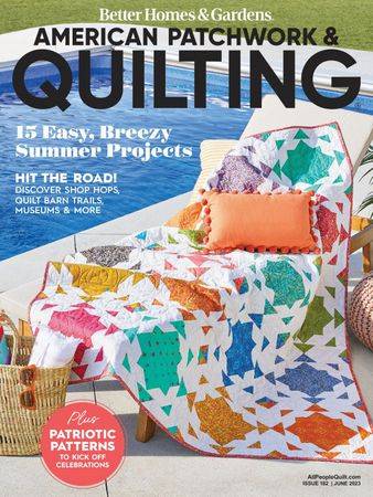 American Patchwork & Quilting Vol.31 №3(182) 2023