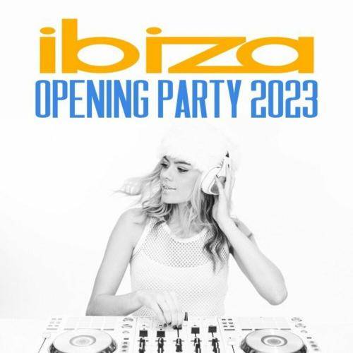 Ibiza Opening Party 2023 (2023)