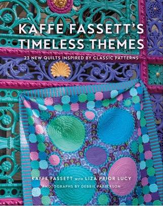 Kaffe Fassett's Timeless Themes: 23 New Quilts Inspired by Classic Patterns