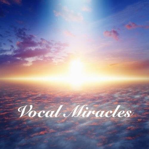 Vocal Miracles (2023) FLAC