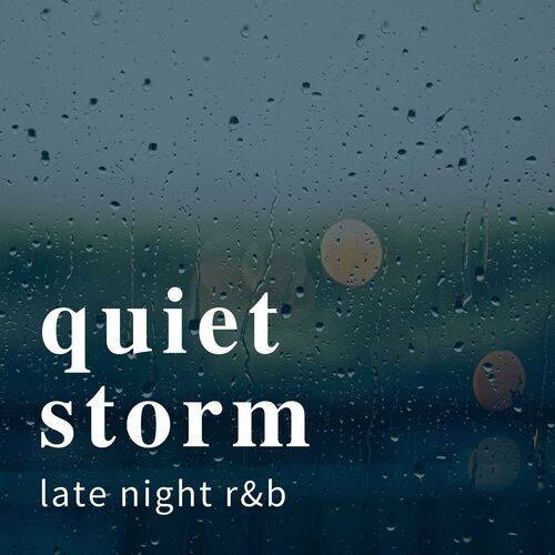 Quiet Storm Late Night RnB (2023)