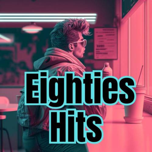 Eighties Hits (2023)