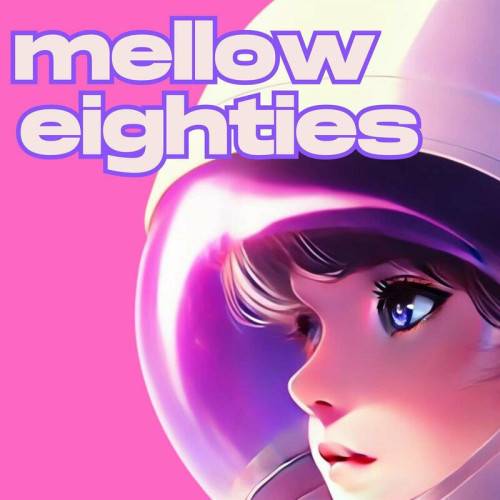 Mellow Eighties (2023)