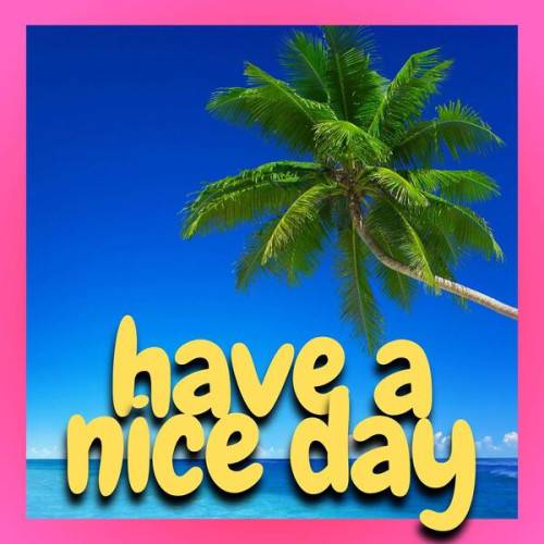 Have a Nice Day (2023)