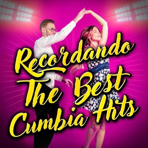 Recordando The Best Cumbia Hits (2023)