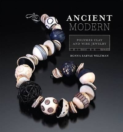 Ancient Modern: Polymer Clay And Wire Jewelry