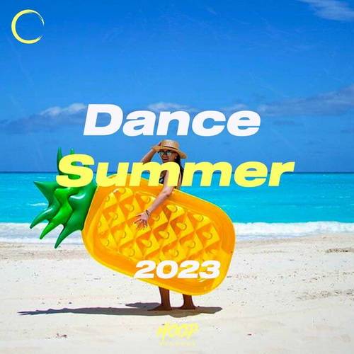 Dance Summer 2023 The Best Summer Dance Hits Selected by Hoop Records (2023)