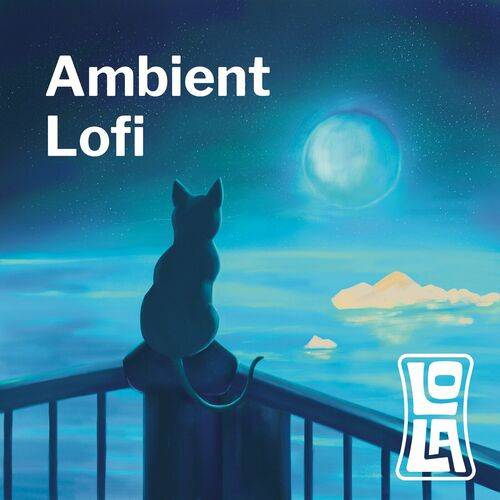 Ambient Lofi by Lola (2023)