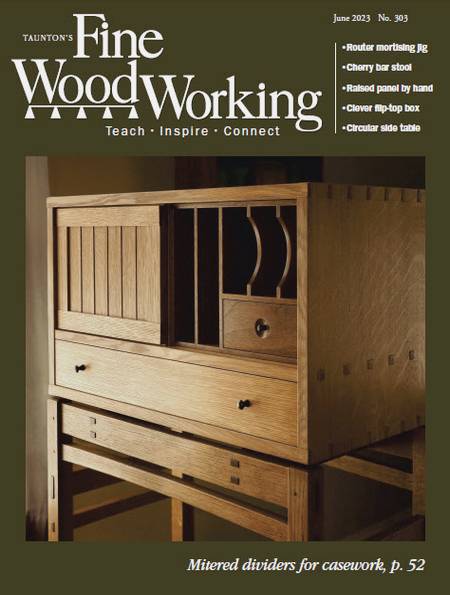 Fine Woodworking №303 (May-June 2023)