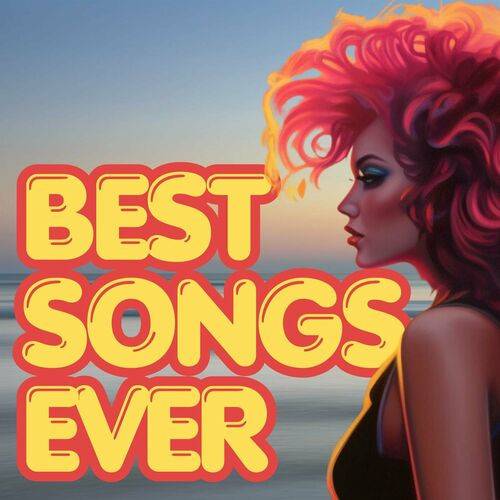 Best Songs Ever (2023)