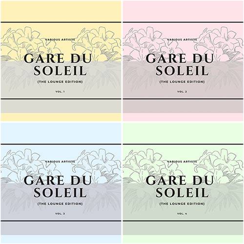 Gare Du Soleil (The Lounge Edition) Vol. 1-4 (2020-2023)