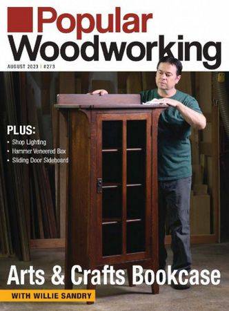 Popular Woodworking Vol.43 №4(273) 2023