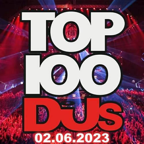 Top 100 DJs Chart (02-June-2023) (2023)