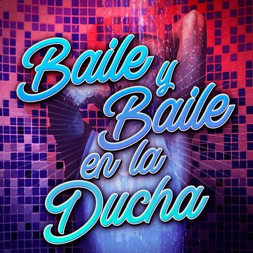 Baile Y Baile En La Ducha (2023)