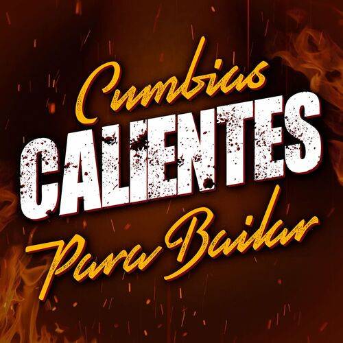 Cumbias Calientes Para Bailar (2023)