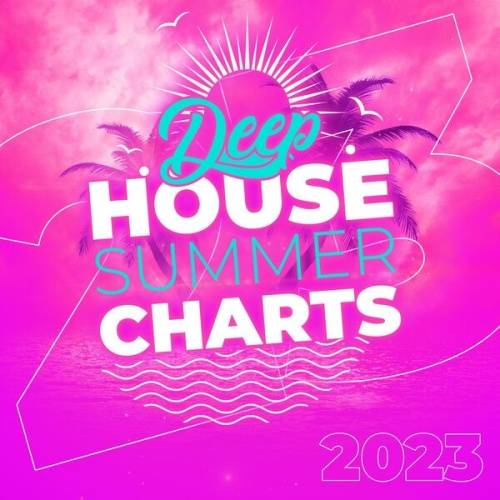 Deep House Summer Charts (2023)