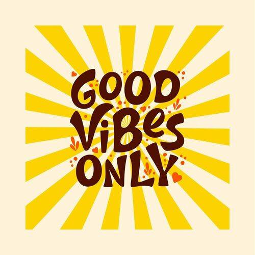 Good Vibes Only (2023)