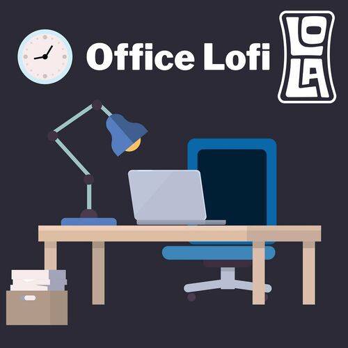 Office Lofi by Lola (2023)