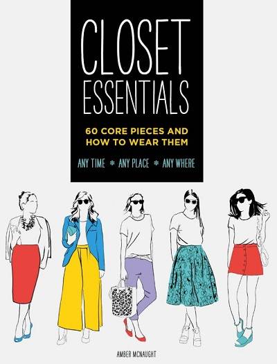 Closet Essentials: 60 Core Pieces and How to Wear Them