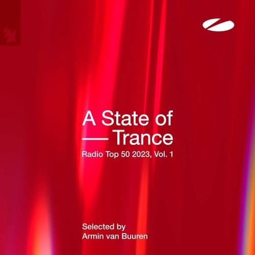 A State Of Trance Radio Top 50 - 2023 Vol 1 (Selected by Armin Van Buuren) (2023)