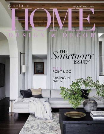 Charlotte Home Design & Decor Vol.23 №2 2023