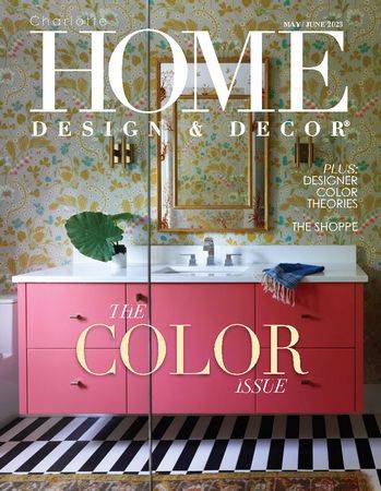 Charlotte - Home Design & Decor Vol.23 №3 2023