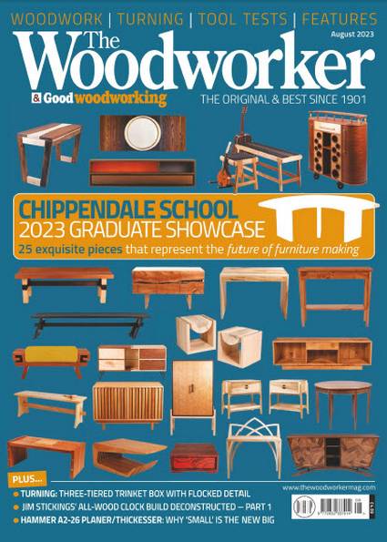 The Woodworker & Good Woodworking №8 (August 2023)