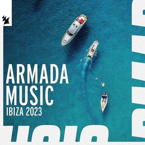 Armada Music - Ibiza 2023 (2023)