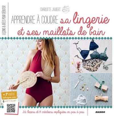 Apprendre à coudre sa lingerie et ses maillots de bain  