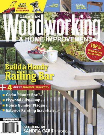 Canadian Woodworking & Home Improvement №145 2023