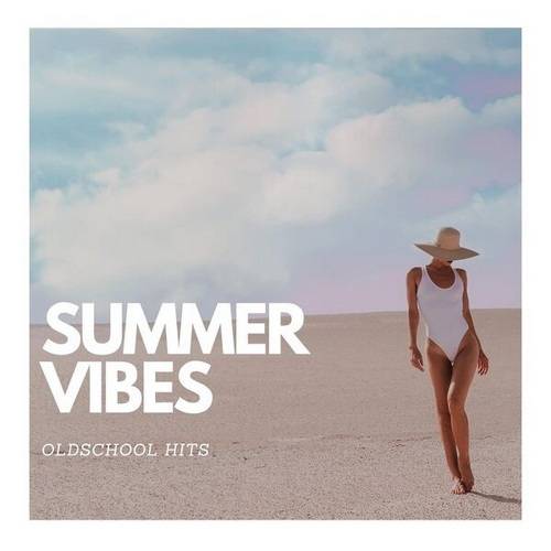 Summer Vibes Oldschool Edition (2023) FLAC