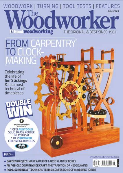 The Woodworker & Good Woodworking №6 (June 2023)