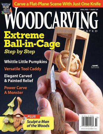 Woodcarving Illustrated Vol.27 №3(104) Fall 2023