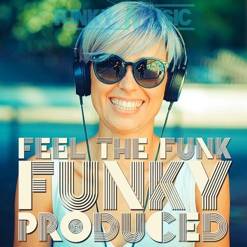 Funky Music Produced - Feel The Funk (2023)