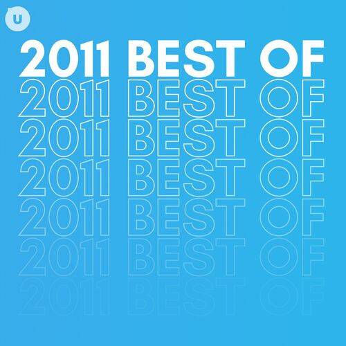 2011 Best of by uDiscover (2023)