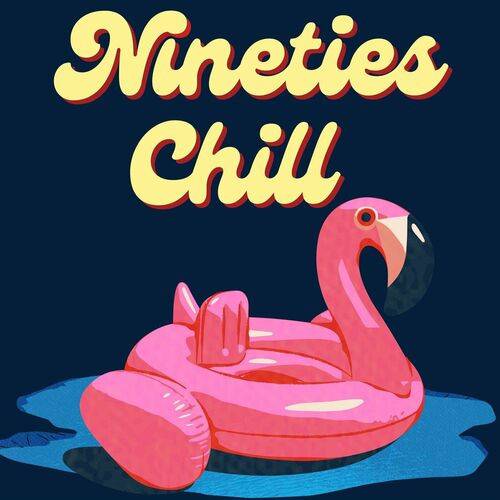 Nineties Chill (2023)