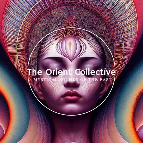 The Orient Collective Mystical Sounds of the East (2023) FLAC