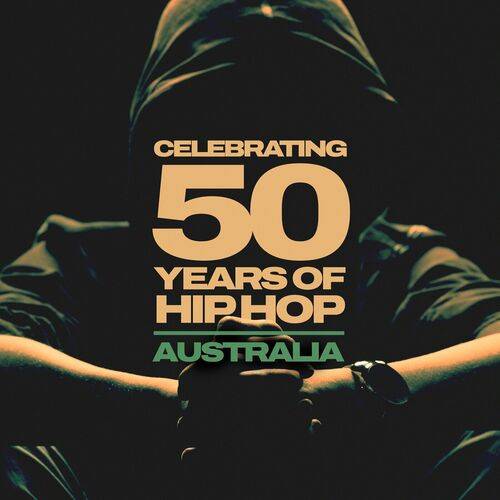 Celebrating 50 years of Hip Hop - Australia (2023)