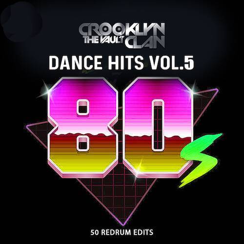 Crooklyn Clan 80s Dance Hits Vol. 5 (2023)