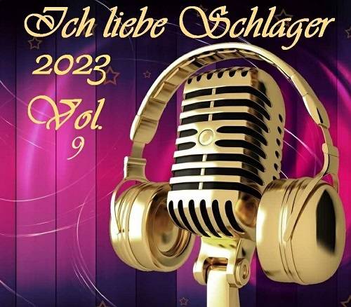 Ich liebe Schlager 2023 Vol.9 (2023)