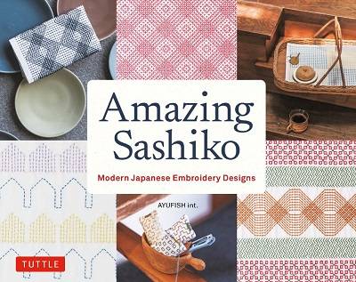 Amazing Sashiko: Modern Japanese Embroidery Designs