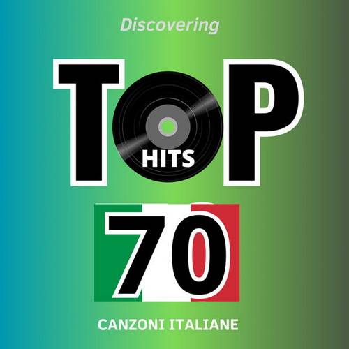 Top Hits 70 Canzoni Italiane (2023)