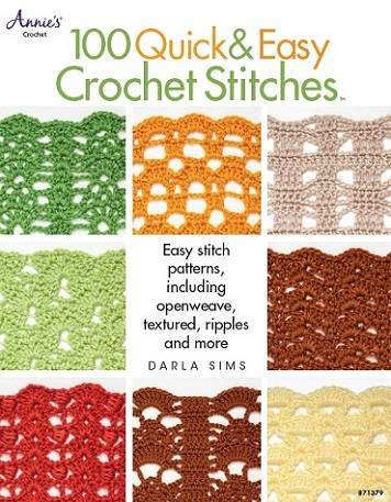 100 Quick & Easy Crochet Stitches: Easy Stitch Patterns, Including Openweave, Textured, Ripple and More  