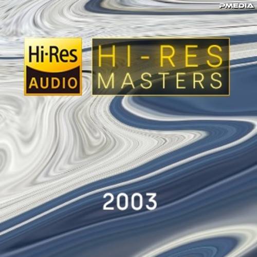 Hi-Res Masters 2003 (2023) FLAC