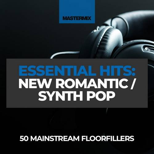 Mastermix Essential Hits - New Romantic and Synth Pop (2023)